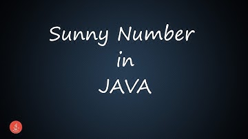 Sunny Number in Java || BluejCode