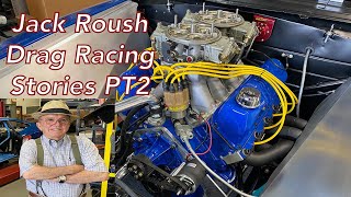 Jack Roush Talks Drag Racing - Great Stories From The Cat In The Hat!