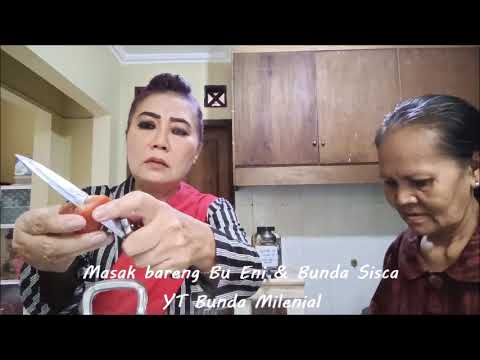 Bunda Sisca Masak bareng bu Eni