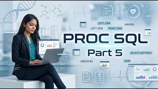 Advanced SAS- SQL-part5 |  SQL Programming  for Beginners