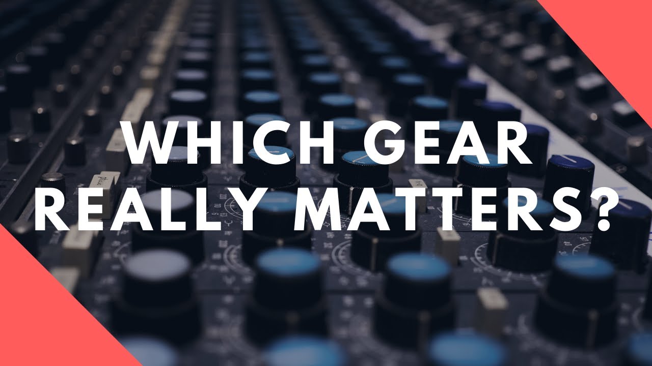 Which Gear Will Really Improve Your Recordings?
