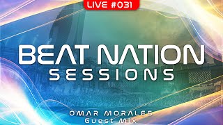 Beat Nation Sessions by RoyBeat - Episode 31 | Omar Morales Guest Mix