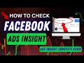 How to Check Facebook Ads Insights | Facebook Ads Insight &amp; Performance Analysis Tutorial | Class-12