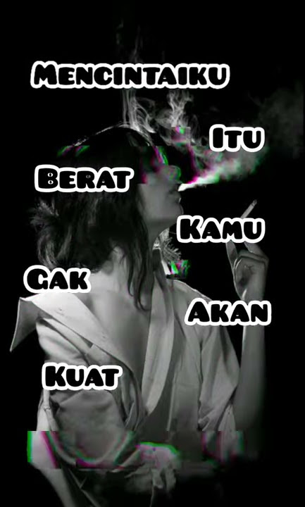 Story wa/instagram 30 detik Dj slow 'kamu gak akan kuat'