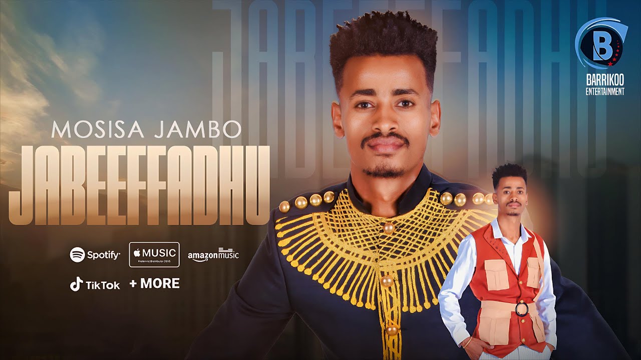JABEEFFADHU Oromo Music by Mosisa Jambo