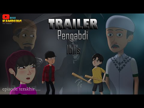 Trailer Pengabdi Iblis 5 (TAMAT) - Animasi Horor - Anak Kampung . #animasihantu