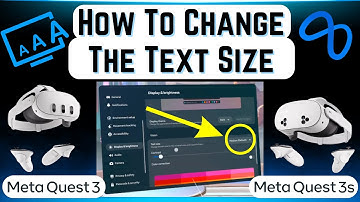 How to Change the Text Size on Meta Quest 3, 3s, and 2 - Meta Quest Tips