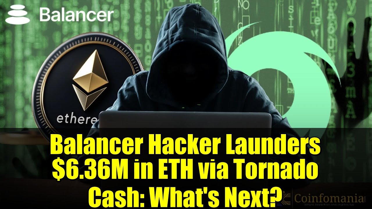 Balancer Hacker Launders $6.36M in ETH via Tornado Cash: What's Next?
