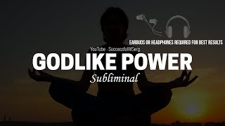 Godlike Power Subliminal