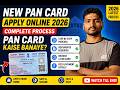 new pan card apply online 2026|new pan card apply online complete process 2026|pan card kaise banaye