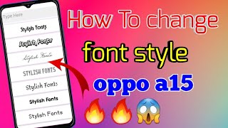 How To Change Font Style Oppo A15 || Oppo A15 Main Font Style Free Main Kaise Change karen screenshot 4