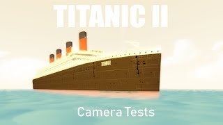 [Whitestarfoxline] TITANIC II Camera Tests