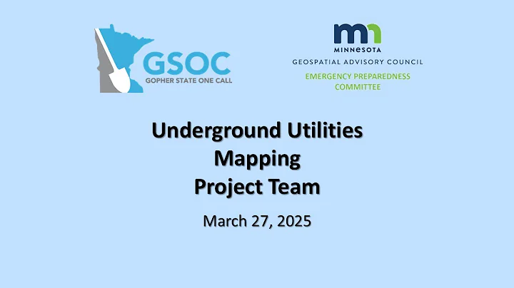2025 0327 Minnesota Underground Utilities Mapping Project Team (UUMPT) meeting