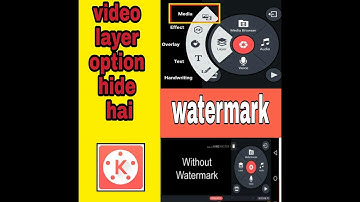 Kinemaster without video layer and remove watermark