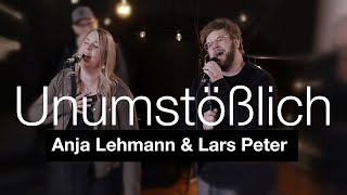 Anja Lehmann & Lars Peter – Unumstößlich I Offizielles Musikvideo chords