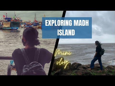 VLOG 20 || EXPLORING MADH ISLAND || Mumbai