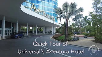 Quick Tour of Universal's Aventura Hotel