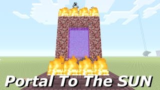 Minecraft: How To Make A Portal To The SUN - Minecraft Portal To The SUN!!!