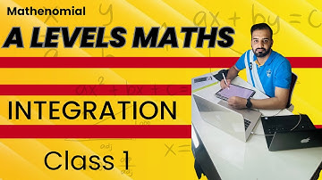 P1 INTEGRATION | BASIC INTEGRATION | CLASS 1 | A LEVELS MATHEMATICS 9709
