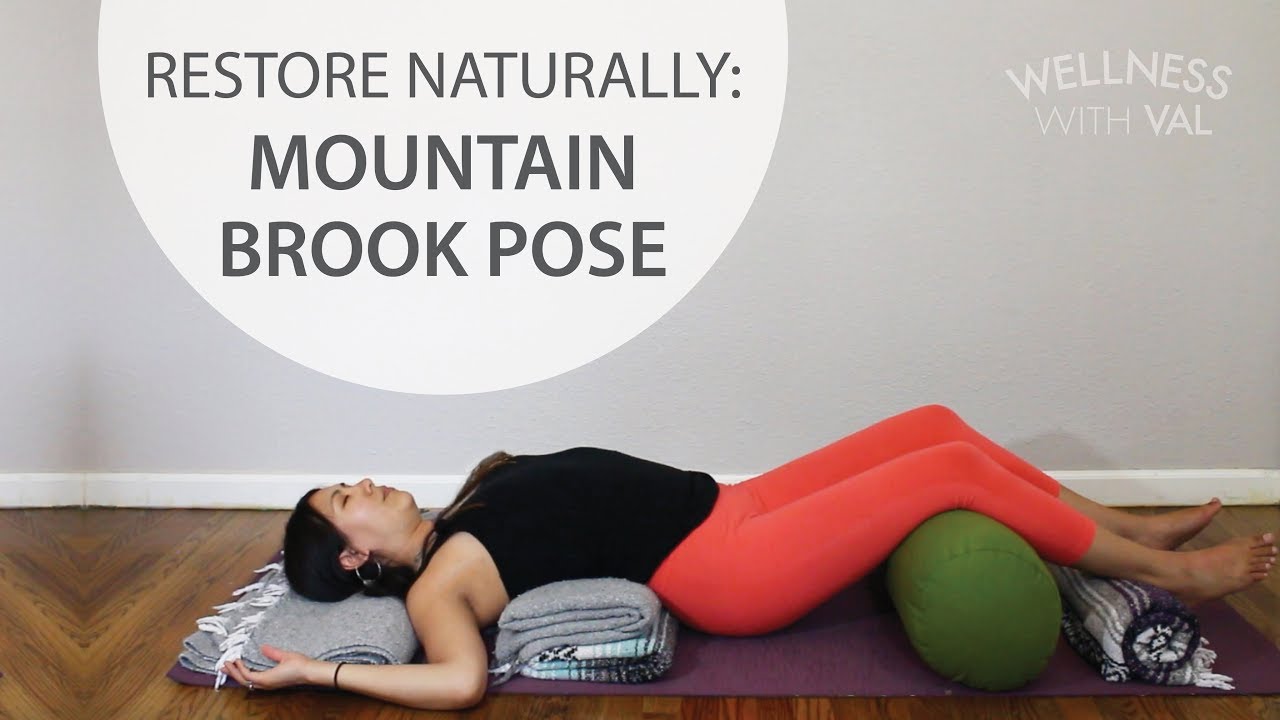Mountain Brook Pose Restorative Yoga Mountain Brook Pose Restorative Yoga