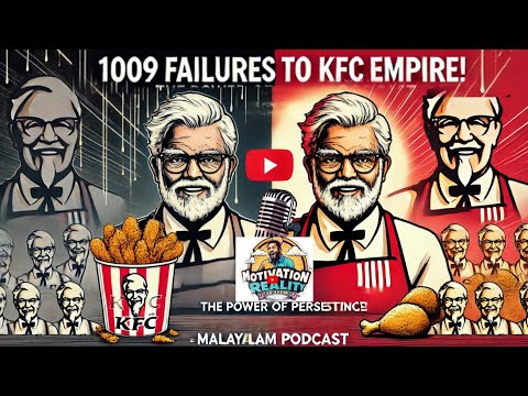 KFC Success Story | Colonel Sanders' Inspiring Journey | Malayalam Podcast | Motivation Reality