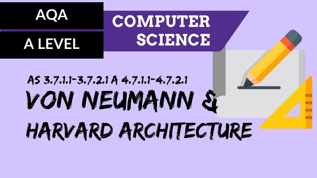 AQA A Level Von Neumann And Harvard Architecture YouTube