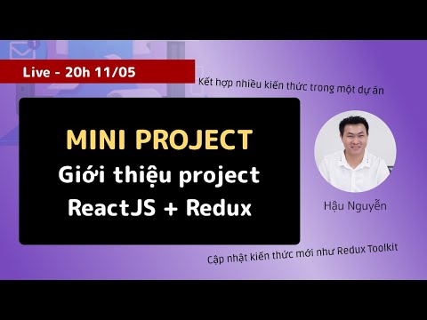 Video Live - Giới thiệu mini project về ReactJS Redux - youtube