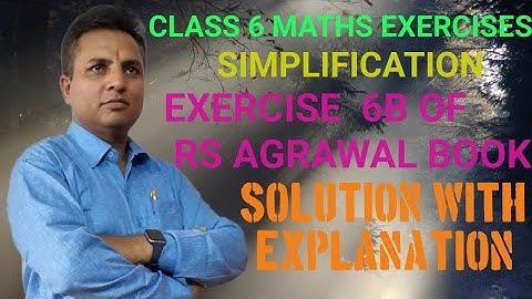 CBSE BOARD CLASS 6 MATHS SIMPLIFICATION EXERCISE 6B