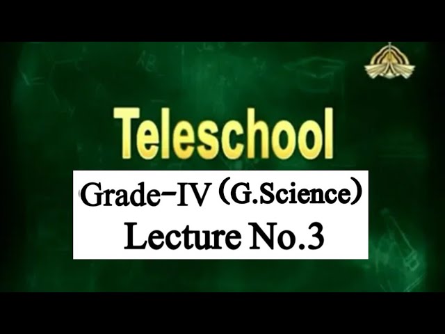 Teleschool PTV Grade-IV G.Sscience (Lecture No.3) Healthy Body, Balanced diet, Exercises