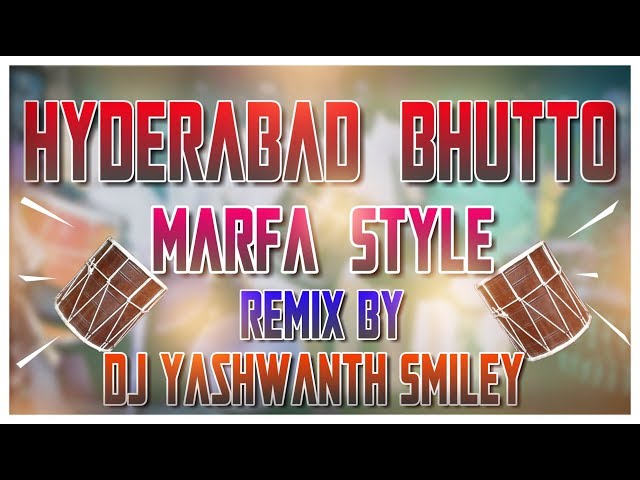 Hyderabadi Bhutto Song || Crazy Teenmar Marfa Style Remix || Dj Yashwanth Smiley Hyd class=