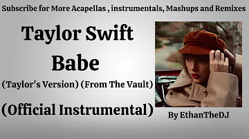 Taylor Swift - Babe (Taylor's Version)(Official Instrumental)