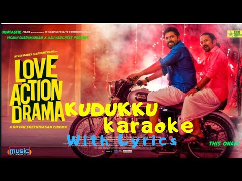 kudukku-karaoke-with-lyrics-|-love-action-drama-|-nivin-pauly,-nayanthara-|-vineeth-sreenivasan-|