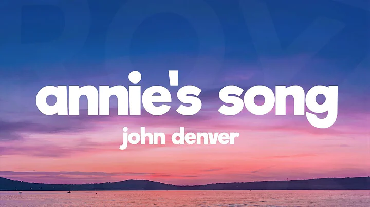 John Denver - Annie's Song (Lyrics)