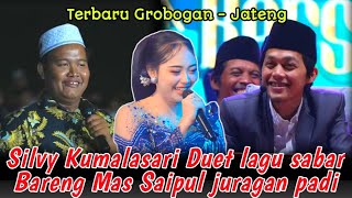 Gus Iqdam Terbaru - Silvy Kumalasari Duet lagu sabarBareng Mas Saipul juragan padi|| Grobogan jateng