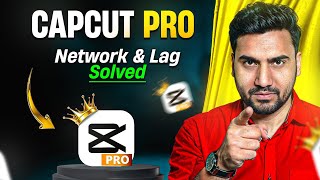 CapCut Pro No Internet Connection Problem Solved! ⚡ How to Fix CapCut Lag (Without VPN) 2026