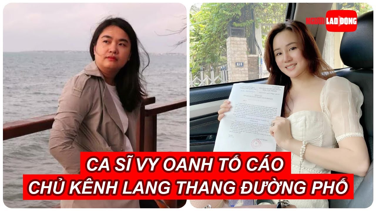 Nội dung đơn ca sĩ Vy Oanh tố cáo chủ kênh Lang Thang... - youtube