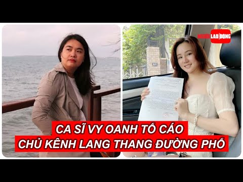 Video Nội dung đơn ca sĩ Vy Oanh tố cáo chủ kênh Lang Thang... - youtube
