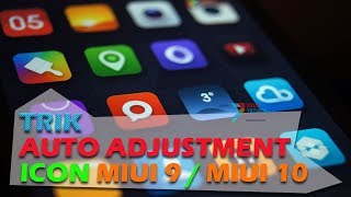 Auto Adjustment Icon Miui 9/Miui 10 Dihilangkan? Coba Trik Ini! Otomatis Icon Tersusun Sendiri screenshot 5