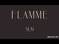 Slai flamme