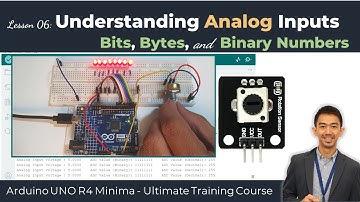 Arduino UNO R4 Lesson 06. How to Read Analog Sensors? Potentiometer | Bits, Bytes, & Binary Numbers