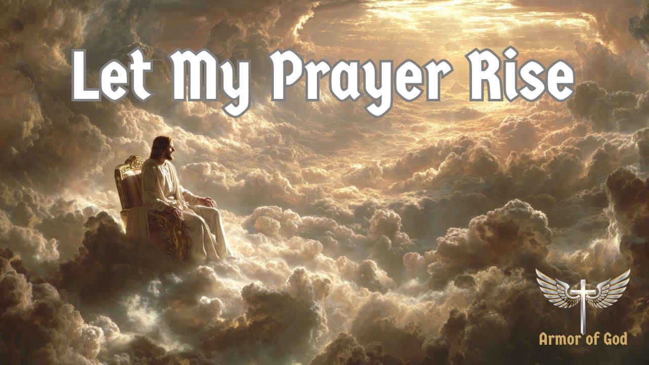 Let My Prayer Rise | Worship Song Inspired by Scripture - YouTube