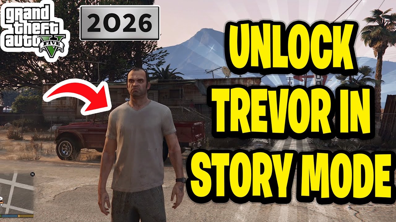 How To Unlock Trevor - GTA 5 Story Mode - 2026 - YouTube