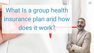 How does Group Health Insurance plan work