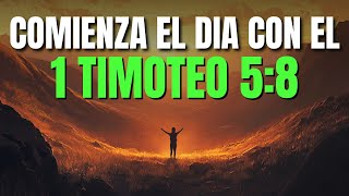 ORACIÓN DE LA MAÑANA El Llamado De Cuidar y Proveer A Tu Familia | 1 TIMOTEO 5:8