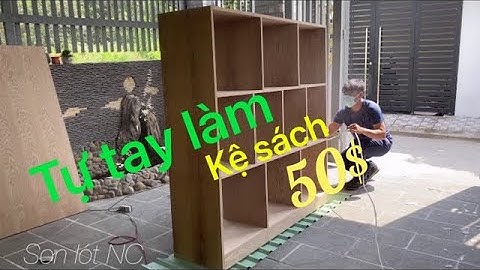 TỰ LÀM KỆ SÁCH | BOOK SHELF DIY | KỆ SÁCH GỖ SỒI | 4K