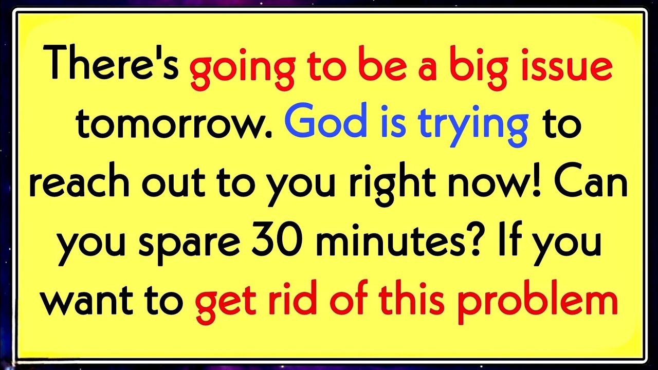 There's going to be a big issue tomorrow. God is trying to reach out to ✝️ Jesus Says 💌#jesusmessage