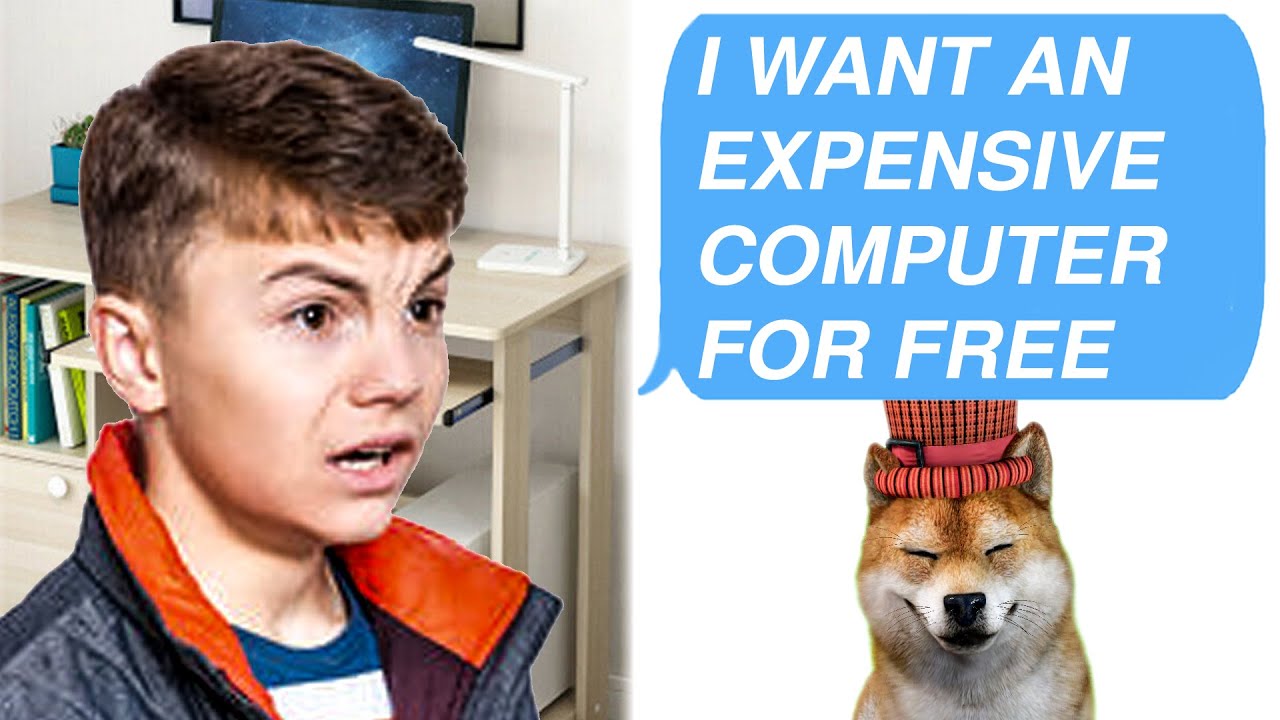 R Choosingbeggar I Want Expensive Computer For Free Not This Cheap One Youtube