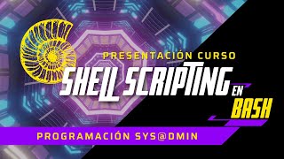 Presentación CURSO 🐚Shell Scripting en BASH