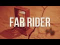 Still Corners - Far Rider (Lyrics / Letra)