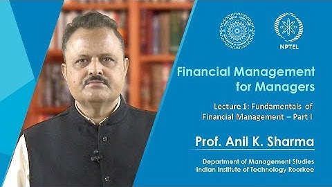 Lecture 1 – Fundamentals of Financial Management - Part 1